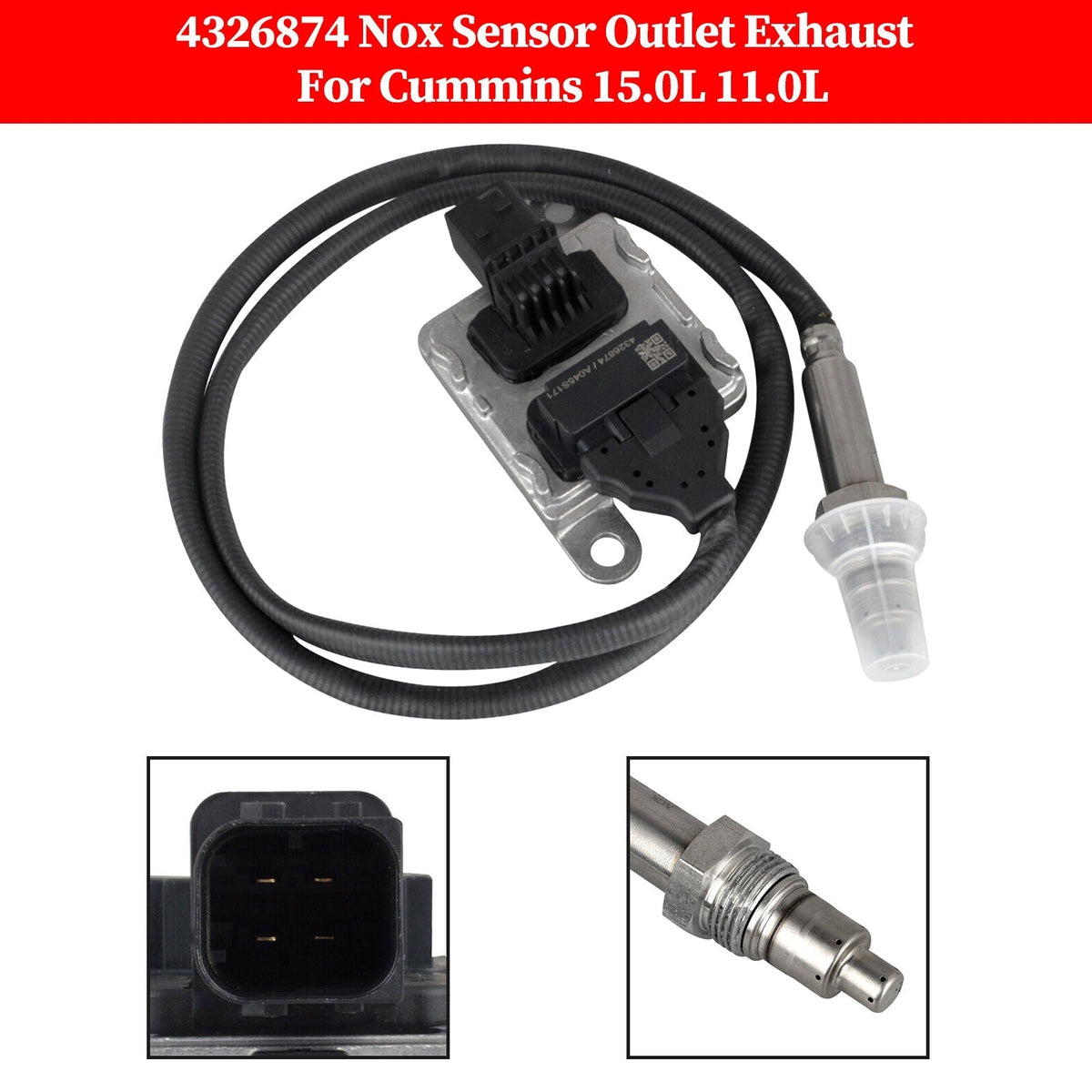 Cummins 15.0L 11.0L Nitrogen Oxygen Nox Sensor Outlet Exhaust 4326874 4326874RX 28729846