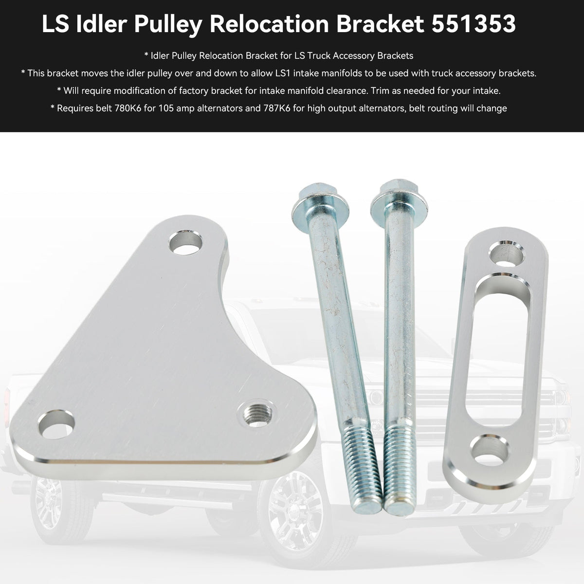 Chevy Truck LS1 Intake Swap LQ4 LQ9 LSX 4.8L 5.3L 6.0L 551353 Billet Idler Pulley 551353 Relocation Bracket