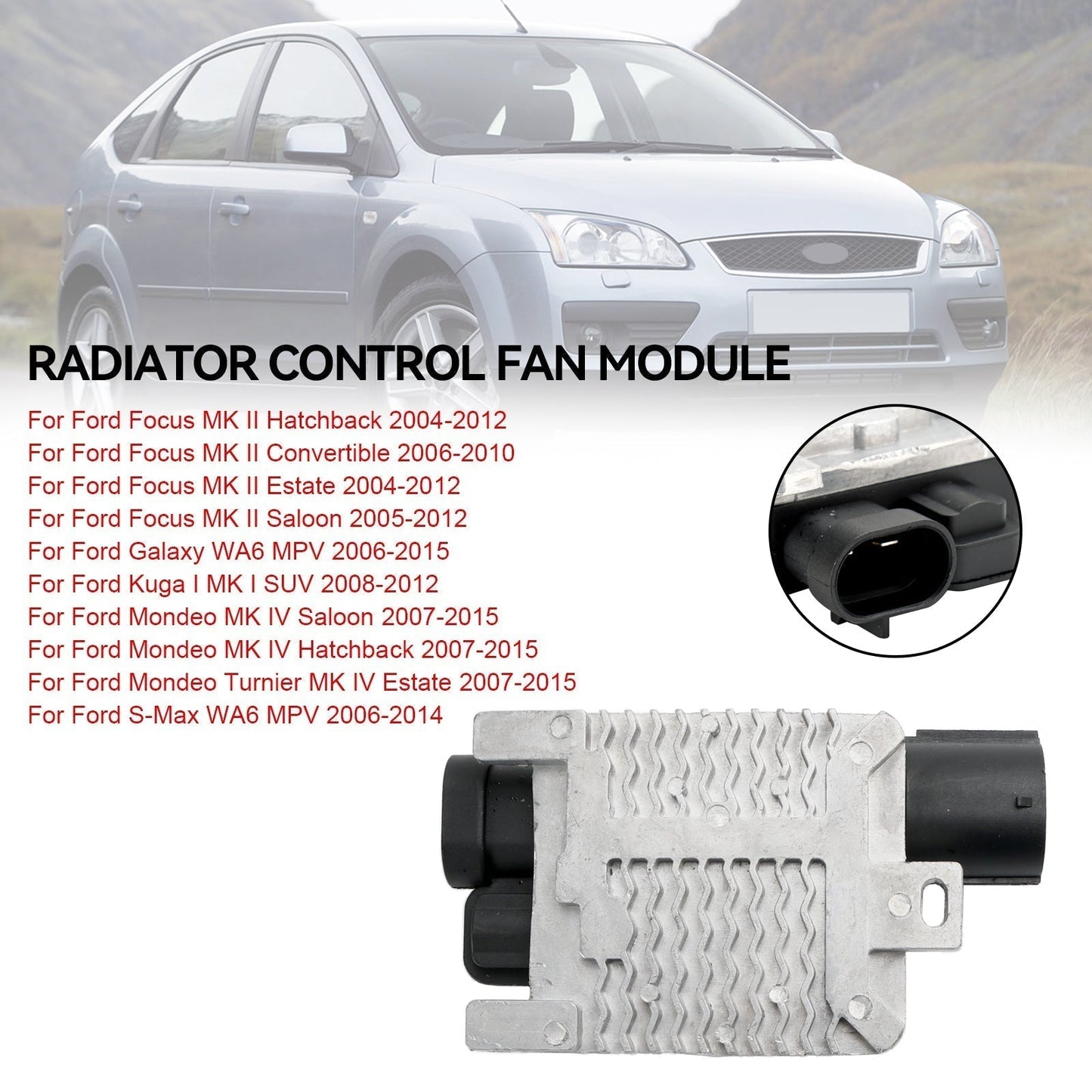 2004-2012 Ford Focus MK II Estate Radiator Control Fan Module 1477218 1565834 1477454